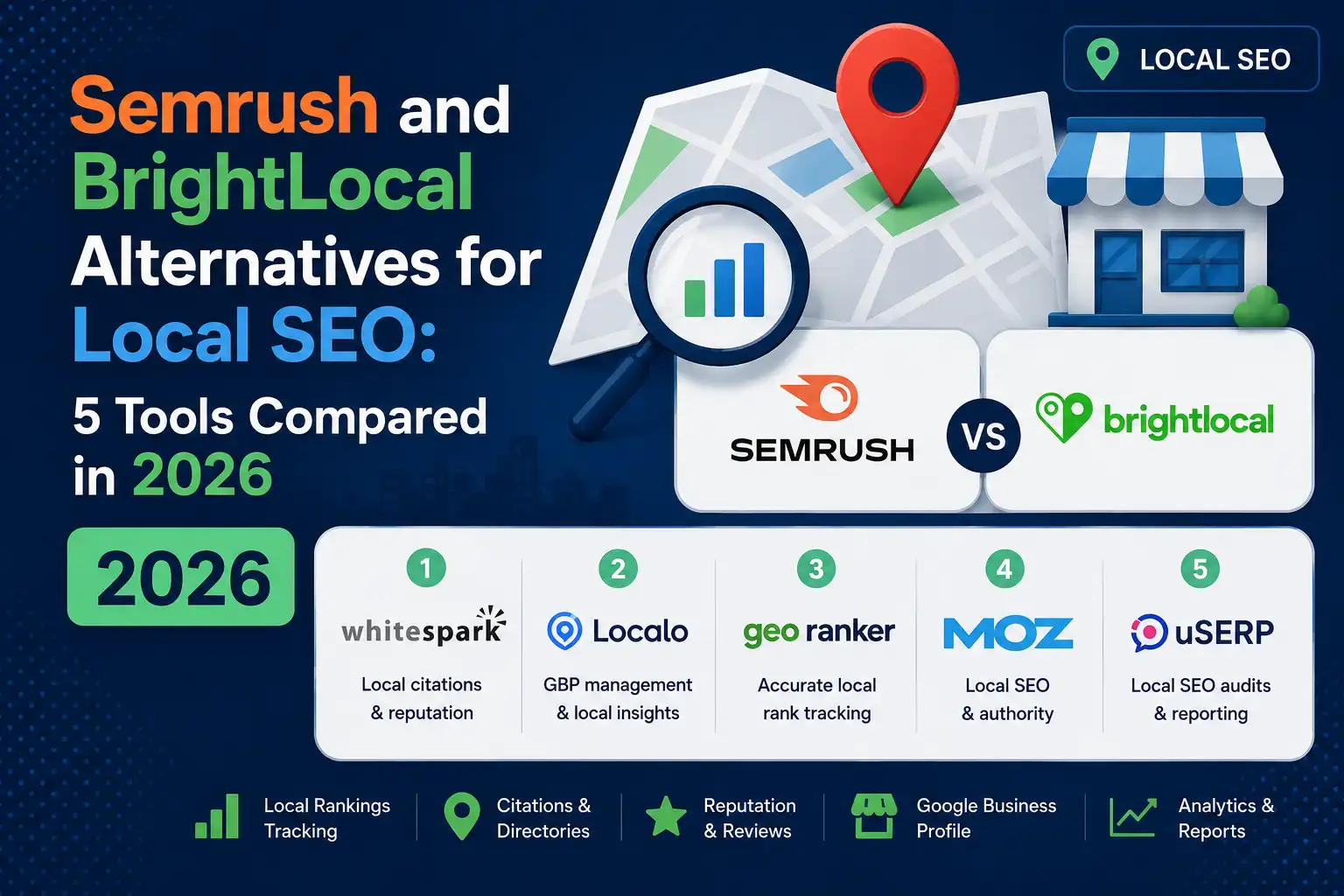 Semrush and BrightLocal Alternatives for Local SEO: 5 Tools Compared in 2026